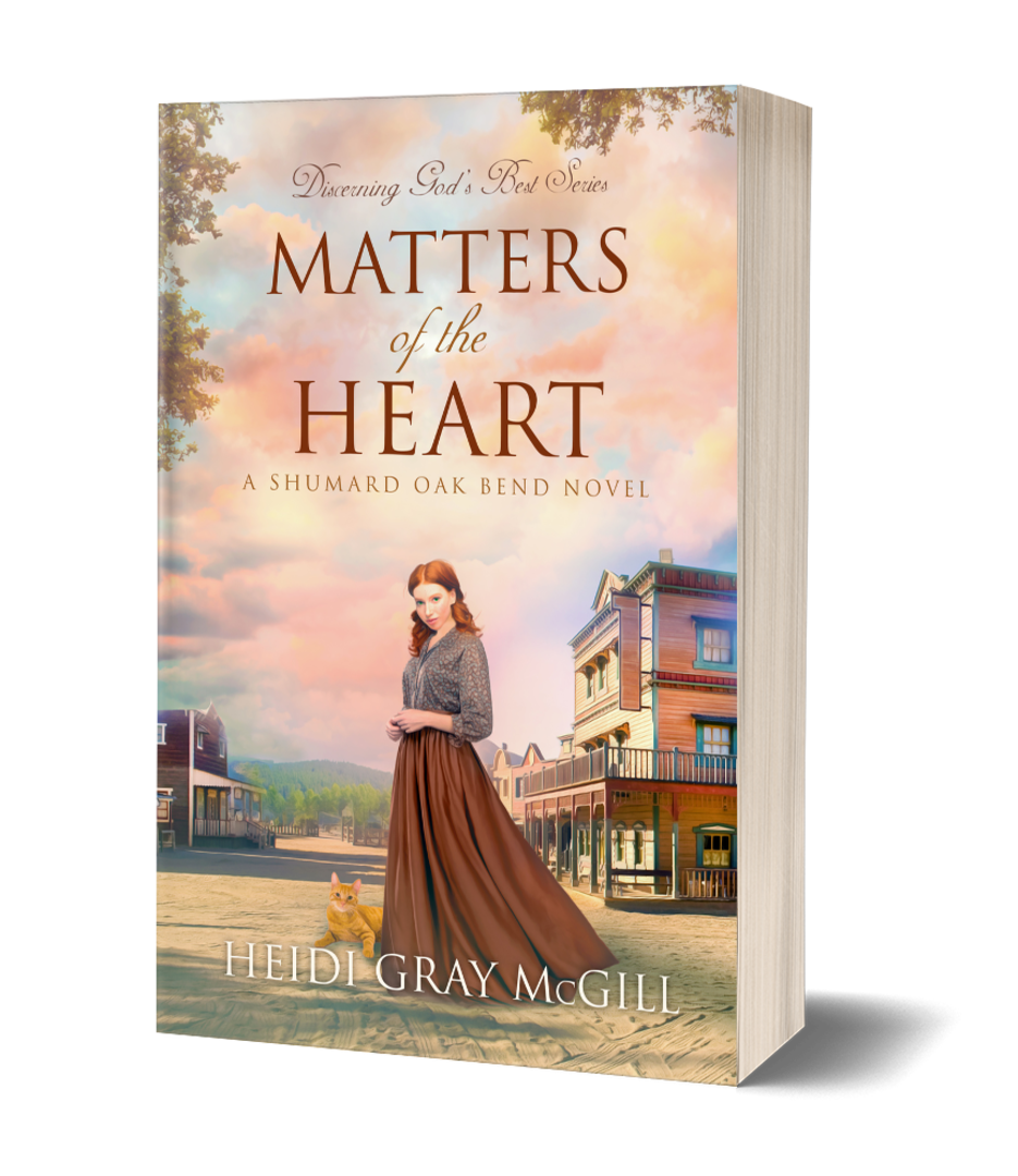 Matters of the Heart: A Shumard Oak Bend Novel (Discerning God’s Best Book 3) - PAPERBACK