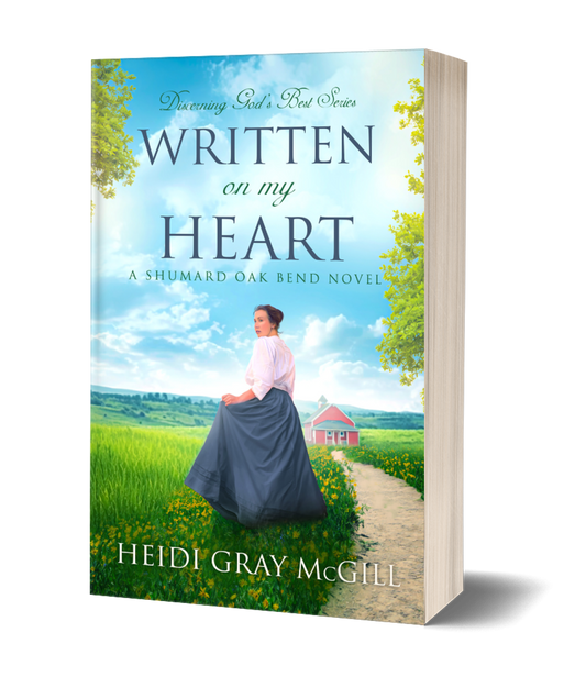 Written on My Heart: A Shumard Oak Bend Novel (Discerning God’s Best Book 5)